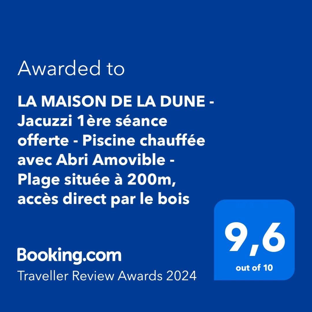 La Maison De La Dune - Chambres Climatisees - Jacuzzi 1Ere Seance Offerte - Piscine Chauffee Avec Abri Amovible - Plage Situee A 200M, Acces Direct Par Le Bois 라쿠르드쉬르메르 외부 사진